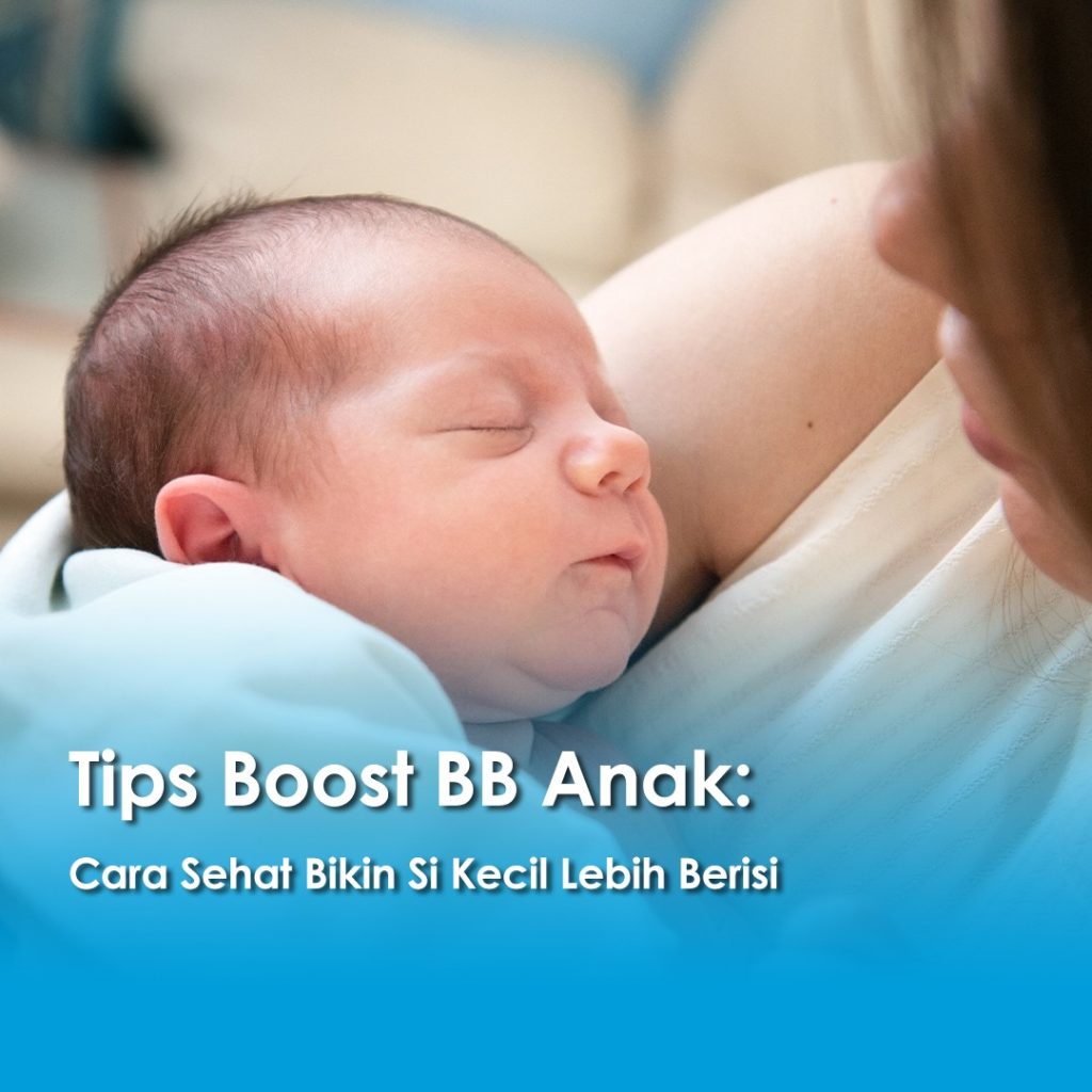 Bayi sedang tidur pulas dalam pelukan ibunya, dengan teks bertuliskan "Tips Boost BB Anak: Cara Sehat Bikin Si Kecil Lebih Berisi" di bagian bawah gambar.