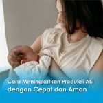 Ibu menyusui bayi secara langsung sebagai ilustrasi cara meningkatkan ASI dengan cepat melalui perlekatan yang tepat dan menyusui rutin