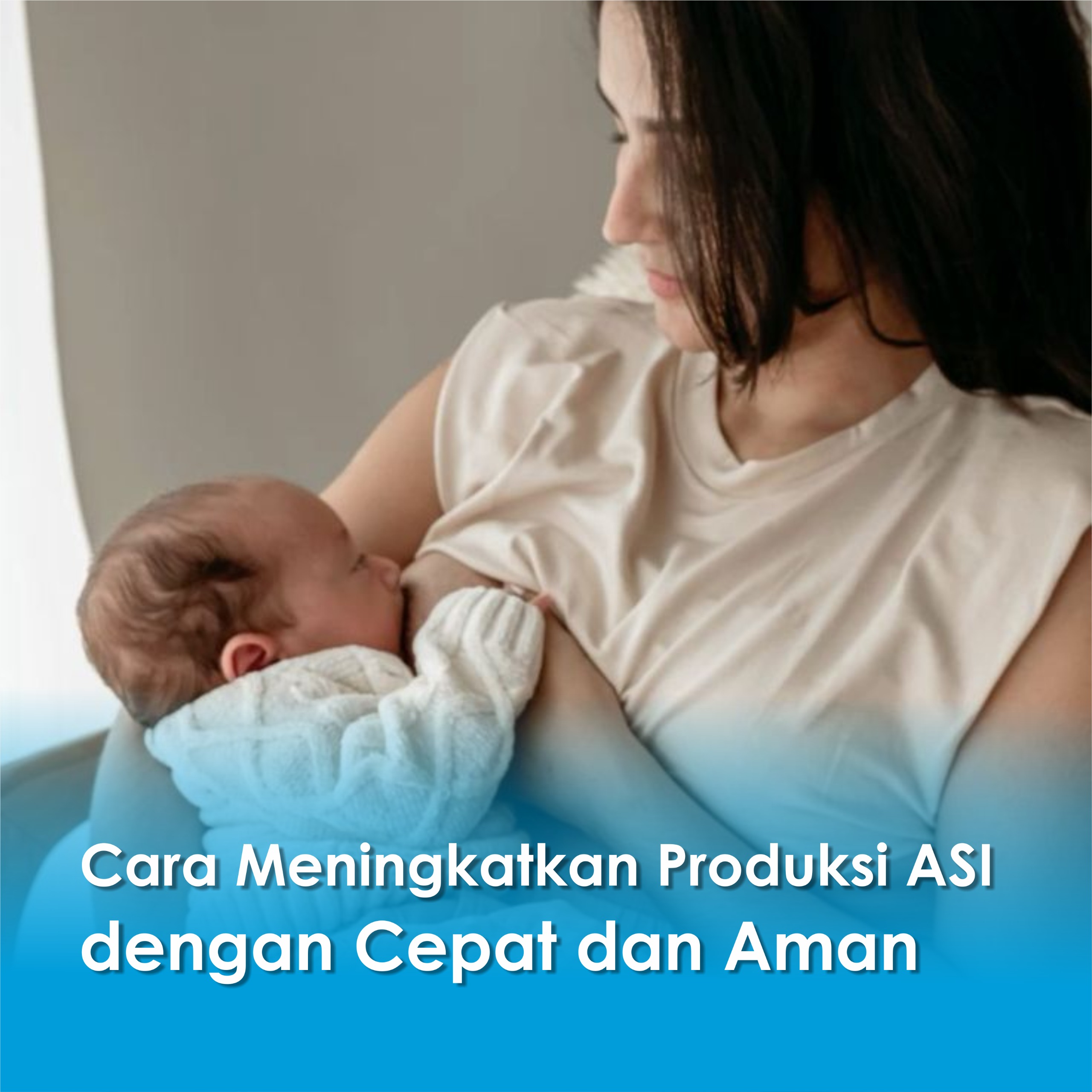 Ibu menyusui bayi secara langsung sebagai ilustrasi cara meningkatkan ASI dengan cepat melalui perlekatan yang tepat dan menyusui rutin