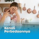 Seorang ibu muda berambut cokelat mengenakan kemeja pink sedang menggendong bayi newborn di dadanya sambil menutupi wajahnya dengan tangan, tampak kelelahan dan tertekan secara emosional. Di bagian bawah gambar terdapat teks: "Baby Blues Syndrome vs Postpartum Depression: Kenali Perbedaannya." Konten ini mengedukasi bahwa perempuan berhak atas tubuhnya, termasuk berhak memahami kondisi kesehatan mental pasca melahirkan.